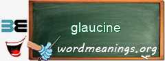 WordMeaning blackboard for glaucine